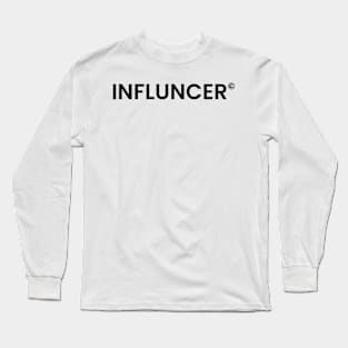 Influncer Long Sleeve T-Shirt